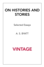 On Histories and Stories : Selected Essays - eBook