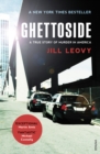 Ghettoside : Investigating a Homicide Epidemic - eBook