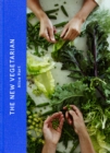 The New Vegetarian :  the best vegetarian book I ve ever read  Diana Henry - eBook