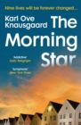 The Morning Star : the new novel from the author of My Struggle - eBook