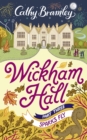 Wickham Hall - Part Three : Sparks Fly - eBook