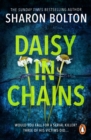 Daisy in Chains : the seductive, twisty, exhilarating thriller from bestselling author Sharon Bolton - eBook