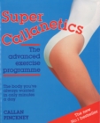 Super Callanetics : The Next Step to a Perfect Figure - eBook