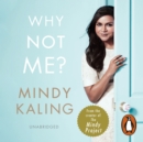 Why Not Me? - eAudiobook