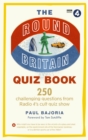 The Round Britain Quiz Book : 250 challenging questions from Radio 4’s cult quiz show - eBook
