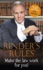 Rinder's Rules : Make the Law Work For You! - eBook