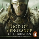 God of Vengeance : (The Rise of Sigurd 1): A thrilling, action-packed Viking saga from bestselling author Giles Kristian - eAudiobook