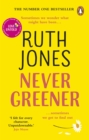 Never Greener : the number one bestselling novel from the co-creator of GAVIN & STACEY - eBook
