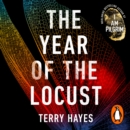 The Year of the Locust : The ground-breaking second novel from the internationally bestselling author of I AM PILGRIM - eAudiobook