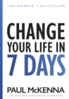 Change Your Life In Seven Days : The No. 1 Bestseller - eBook