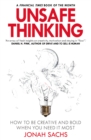 Unsafe Thinking: How to be Creative and Bold When You Need It Most - eBook