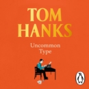 Uncommon Type : Some Stories - eAudiobook