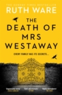 The Death of Mrs Westaway : A modern-day murder mystery from The Sunday Times Bestseller - eBook