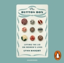 The Button Box : Lifting the Lid on Women's Lives - eAudiobook