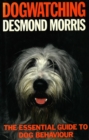 Dogwatching : The Essential Guide to Dog Behaviour - eBook