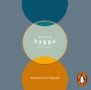 The Book of Hygge : The Danish Art of Living Well - eAudiobook