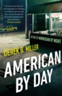 American By Day : A whip-smart thriller cracking open modern America - eBook