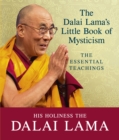 The Dalai Lama's Little Book of Mysticism : The Essential Teachings - eBook