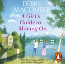 A Girl's Guide to Moving On : A New Beginnings Novel - eAudiobook