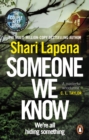 Someone We Know : From the No.1 Sunday Times bestselling author of The Couple Next Door a gripping psychological thriller that you won t be able to put down - eBook