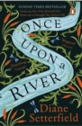 Once Upon a River : The spellbinding Sunday Times bestseller - eBook