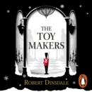 The Toymakers : Dark, enchanting and utterly gripping' - eAudiobook