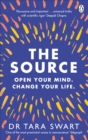 The Source : Open Your Mind, Change Your Life - eBook