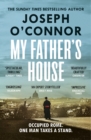 My Father's House : From the Sunday Times bestselling author of Star of the Sea - eBook