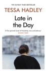 Late in the Day : The classic Sunday Times bestselling novel from the author of Free Love - eBook