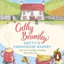 Hetty’s Farmhouse Bakery : The perfect feel-good read from the Sunday Times bestselling author - eAudiobook