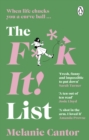 The F**k It! List : The uplifting new feel-good comedy for 2024 - eBook