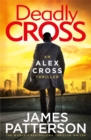 Deadly Cross : (Alex Cross 28) - eBook