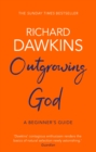 Outgrowing God : A Beginner’s Guide - eBook