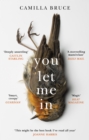 You Let Me In : The acclaimed, unsettling novel of haunted love, revenge and the nature of truth - eBook