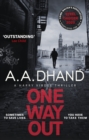 One Way Out : A dark and addictive thriller - eBook