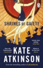 Shrines of Gaiety : From the global No.1 bestselling author of Life After Life - eBook