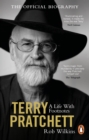 Terry Pratchett: A Life With Footnotes : The Official Biography - eBook