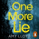 One More Lie : This chilling psychological thriller will hook you from page one - eAudiobook