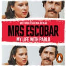Mrs Escobar : My life with Pablo - eAudiobook