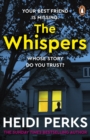 The Whispers : The new impossible-to-put-down thriller from the bestselling author - eBook