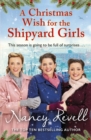 A Christmas Wish for the Shipyard Girls - eBook