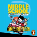 Middle School: Master of Disaster : (Middle School 12) - eAudiobook