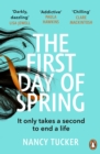 The First Day of Spring : Discover the year s most page-turning thriller - eBook