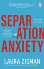 Separation Anxiety : ‘Exactly what I needed for a change of pace, funny and charming' - Judy Blume - eBook