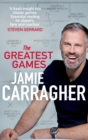 The Greatest Games : The ultimate book for football fans inspired by the #1 podcast - eBook