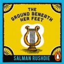 The Ground Beneath Her Feet - eAudiobook