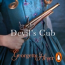 Devil's Cub : Gossip, scandal and an unforgettable Regency romance - eAudiobook