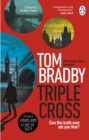 Triple Cross : The unputdownable, race-against-time thriller from the Sunday Times bestselling author of Secret Service - eBook