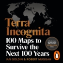 Terra Incognita : 100 Maps to Survive the Next 100 Years - eAudiobook