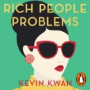 Rich People Problems : The outrageously funny summer read - eAudiobook